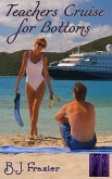 Teachers Cruise for Bottoms (eBook, ePUB)