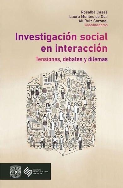 Investigación social en interacción: tensiones, debates y dilemas (eBook, ePUB) Investigación social en interacción: tensiones, debates y dilemas (eBook, ePUB)