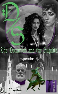 Cover The Dominion and the Sugilite - Episode 4 (eBook, ePUB)