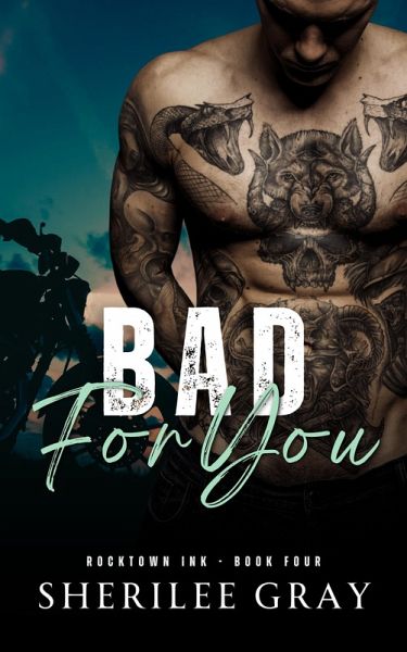 Bad for You (Rocktown Ink #4) (eBook, ePUB)