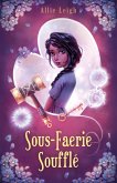 Sous-Faerie Soufflé (eBook, ePUB)