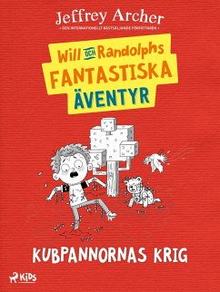 Will och Randolphs fantastiska äventyr - Kubpannornas krig (eBook, ePUB) Cover Will och Randolphs fantastiska äventyr - Kubpannornas krig (eBook, ePUB)