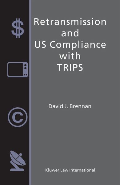 Retransmission and US Compliance with TRIPS (eBook, PDF)