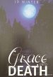 Grace Unto Death (eBook, ePUB) - Bild 1