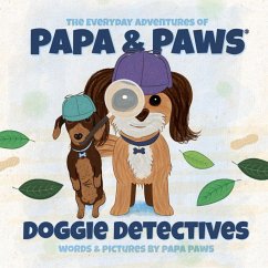 Cover Doggie Detectives (The Everyday Adventures of Papa & Paws, #8) (eBook, ePUB)