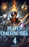 Heaven-Cracking Soul (eBook, ePUB) Heaven-Cracking Soul (eBook, ePUB)