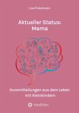 Aktueller Status: Mama (eBook, ePUB)