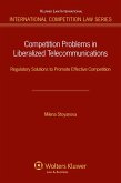 Competition Problems in Liberalized Telecommunications (eBook, PDF)