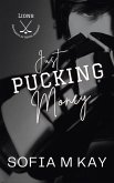 Just Pucking Money (UNI Lions, #3) (eBook, ePUB) Just Pucking Money (UNI Lions, #3) (eBook, ePUB)