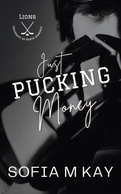 Cover Just Pucking Money (UNI Lions, #3) (eBook, ePUB)