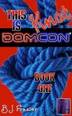 This is Knot DomCon - Book One (eBook, ePUB) This is Knot DomCon - Book One (eBook, ePUB)