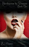 Perchance to Dream - Book Two (eBook, ePUB)