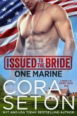 Issued to the Bride One Marine (Brides of Chance Creek, #4) (eBook, ePUB)