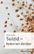 Suizid - Reden wir darüber (eBook, PDF) - Bild 1
