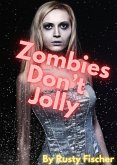 Zombies Don't Jolly (Zombies Don't Read: Short Stories for Young Adults, #12) (eBook, ePUB)