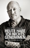 Heute habe ich nichts genommen - ein Ex-Junkie berichtet (eBook, ePUB) Heute habe ich nichts genommen - ein Ex-Junkie berichtet (eBook, ePUB)