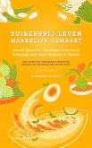 Suikervrij Leven: Vaarwel Snoep! (eBook, ePUB)