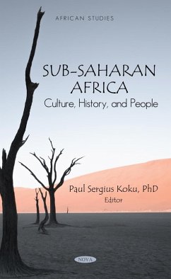 Sub-Saharan Africa: Culture, History and People (eBook, PDF)