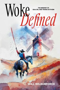 Woke Defined (eBook, ePUB) - Wilburforce, Will