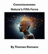 Consciousness: Nature's Fifth Force... - Bild 1