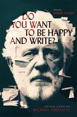Do You Want to Be Happy and Write? (eBook, ePUB) Do You Want to Be Happy and Write? (eBook, ePUB)