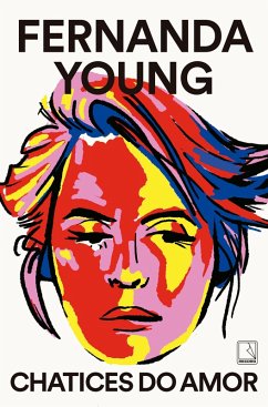 Chatices do amor (eBook, ePUB) - Young, Fernanda