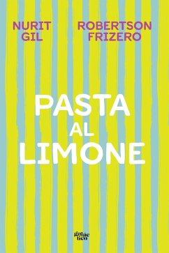 Pasta al limone (eBook, ePUB) - Gil, Nurit; Frizero, Robertson