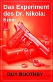 Das Experiment des Dr. Nikola: Krimi (eBook, ePUB)