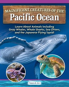 Magnificent Creatures of the Pacific Ocean (eBook, ePUB) - Orr, Tamra B.