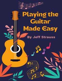 Cover Playing the Guitar Made Easy (eBook, ePUB)