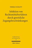 Selektion von Rechtsmittelverfahren durch gesetzliche Zugangsbeschränkungen (eBook, PDF)