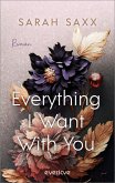 Everything I Want With You / Mighty Bastards Bd.4 (eBook, ePUB)