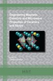 Engineering Magnetic, Dielectric and Microwave Properties of Ceramics and Alloys (eBook, PDF)