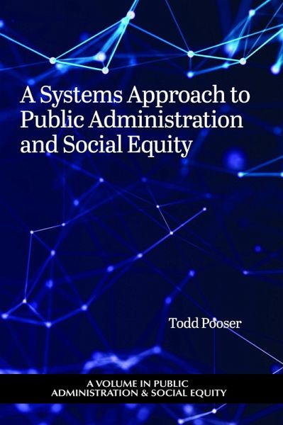 A Systems Approach to Public Administration and Social Equity (eBook, PDF)