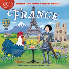 50 Things You Didn't Know about France (eBook, ePUB) - O'Neill, Sean