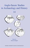 Anglo-Saxon Studies in Archaeology and History 14 (eBook, PDF) Anglo-Saxon Studies in Archaeology and History 14 (eBook, PDF)