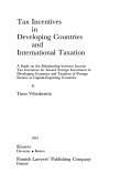 Tax Incentives in Developing Countries and International Taxation (eBook, PDF)