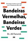 Bandeiras vermelhas, bandeiras verdes (eBook, ePUB)