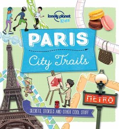 City Trails - Paris (eBook, ePUB) - Kids, Lonely Planet; Greathead, Helen