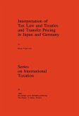 Interpretation of Tax Law and Treaties and Transfer Pricing in Japan and Germany (eBook, PDF)