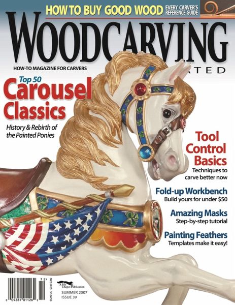 Woodcarving Illustrated Issue 39 Summer 2007 (eBook, ePUB) Woodcarving Illustrated Issue 39 Summer 2007 (eBook, ePUB)