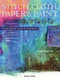 Stitch, Cloth, Paper and Paint (eBook, PDF) Stitch, Cloth, Paper and Paint (eBook, PDF)