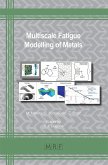 Multiscale Fatigue Modelling of Metals (eBook, PDF)