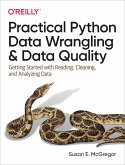 Practical Python Data Wrangling and Data Quality (eBook, PDF) Practical Python Data Wrangling and Data Quality (eBook, PDF)