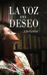 La voz del deseo (eBook, ePUB) - Bild 1