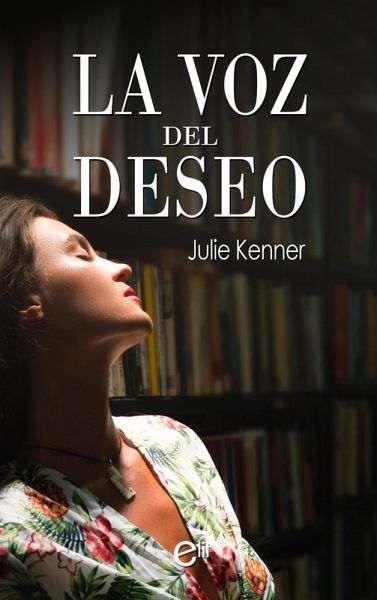 La voz del deseo (eBook, ePUB)