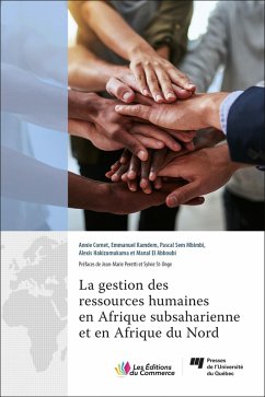 La gestion des ressources humaines en Afrique subsaharienne et en Afrique du Nord (eBook, ePUB) - Emmanuel Kamdem, Kamdem; Annie Cornet, Cornet; Pascal Sem Mbimbi, Sem Mbimbi; Alexis Hakizumukama, Hakizumukama; Manal El Abboubi, El Abboubi