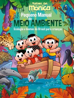 Turma da Mônica - Pequeno Manual do Meio Ambiente (eBook, ePUB) - Nazario, Nina; Sousa, Mauricio De