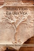 Muitas Vidas em Uma Vida (eBook, ePUB) Muitas Vidas em Uma Vida (eBook, ePUB)