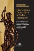 Precisamos falar sobre o Poder Judiciário (eBook, ePUB)